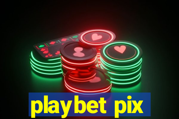 playbet pix